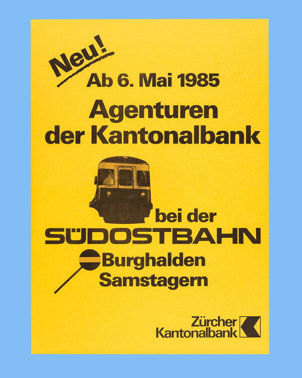 Plakat Eröffnung neue Agenturen 1985 (Bild: Zürcher Kantonalbank)